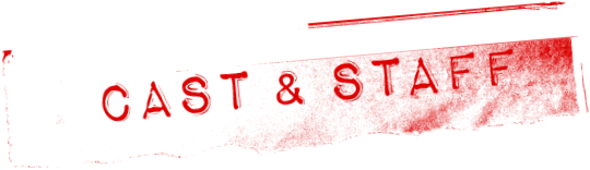CAST & STAFF